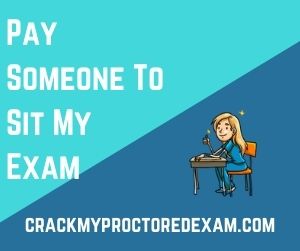 Pay Someone To Sit My Exam